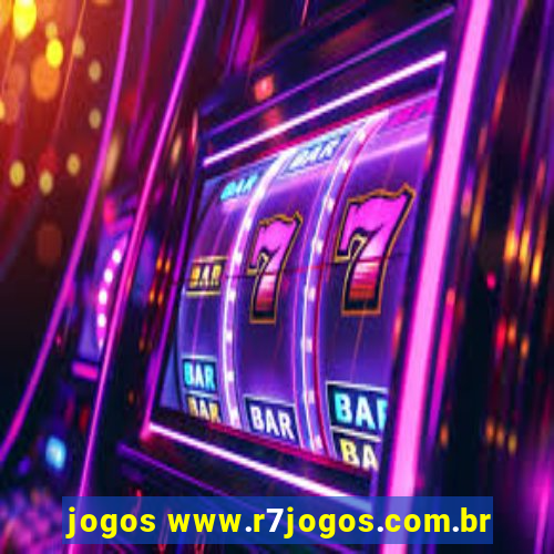 jogos www.r7jogos.com.br